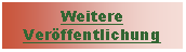 Textfeld: Weitere Veröffentlichung