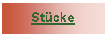 Textfeld: Stücke