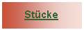 Textfeld: Stücke