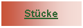 Textfeld: Stücke