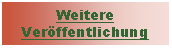 Textfeld: Weitere Veröffentlichung